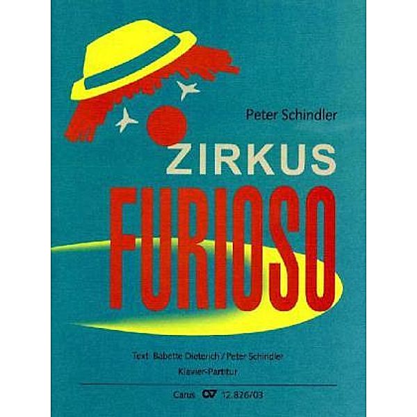 Zirkus Furioso, Klavierpartitur, Peter Schindler