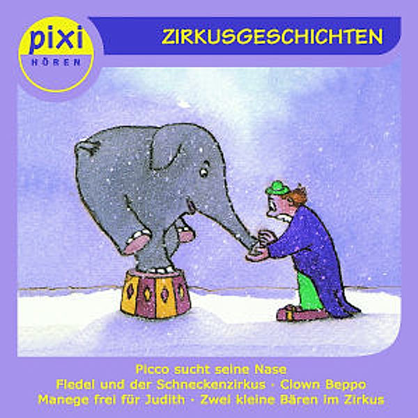 Zirkusgeschichten, 1 Audio-CD, Pixi Hören