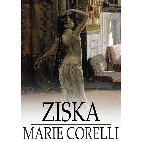 Ziska / The Floating Press, Marie Corelli