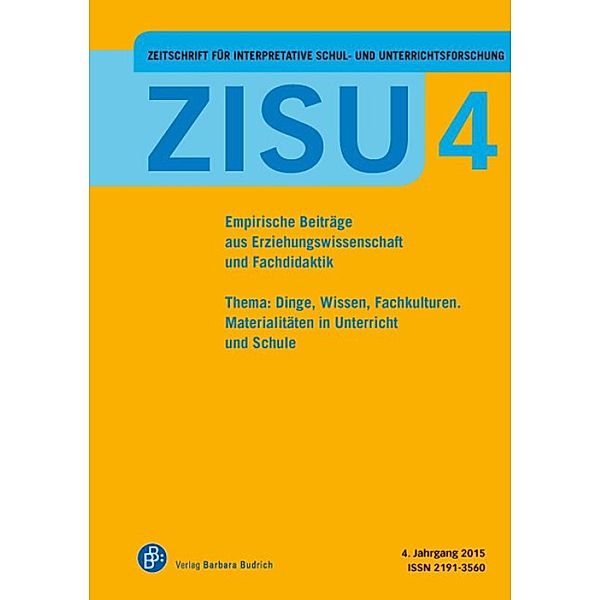 ZISU 4 - ebook / Zeitschrift für interpretative Schul- und Unterrichtsforschung Bd.4, Ulrich Gebhard, Merle Hummrich, Kerstin Rabenstein, Sabine Rah