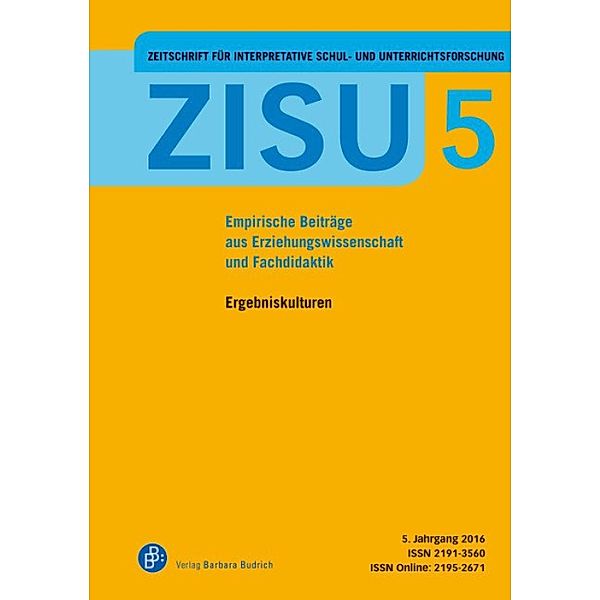 ZISU - Zeitschrift für interpretative Schul- und Unterrichtsforschung / Zeitschrift für interpretative Schul- und Unterrichtsforschung Bd.5