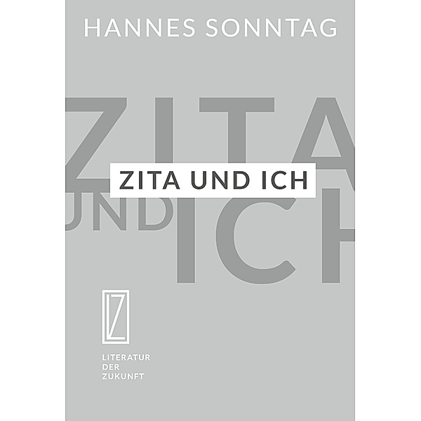 Zita und ich, Hannes Sonntag