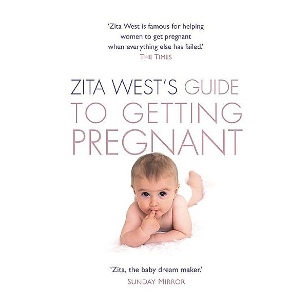 Zita West's Guide to Getting Pregnant, Zita West
