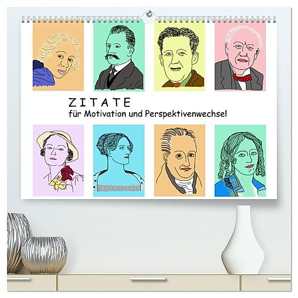 Zitate für Motivation und Perspektivenwechsel (hochwertiger Premium Wandkalender 2024 DIN A2 quer), Kunstdruck in Hochglanz, Bettina Vier