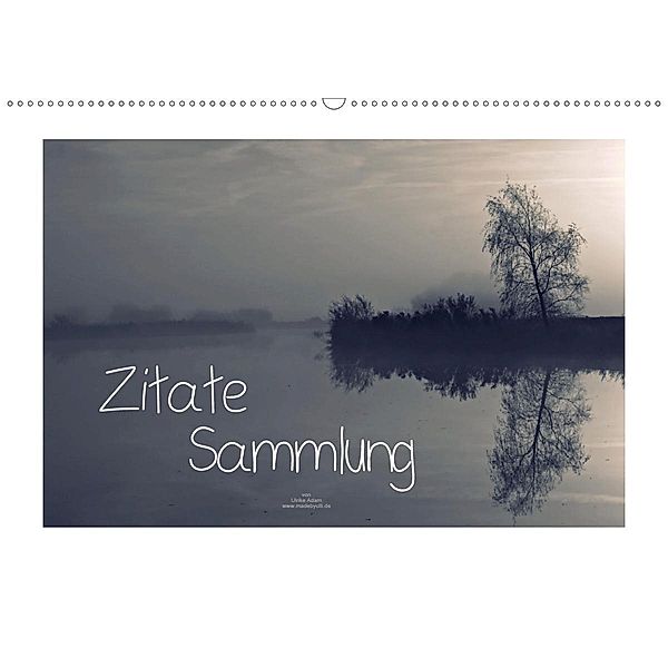 Zitate - Sammlung (Wandkalender 2020 DIN A2 quer), Ulrike Adam