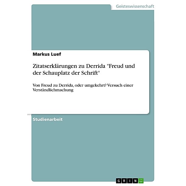 Zitatserklärungen zu Derrida Freud und der Schauplatz der Schrift, Markus Luef