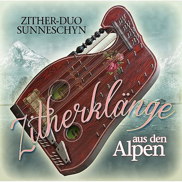 Zither Klänge Aus Den Alpen, Zither Duo Sunneschyn