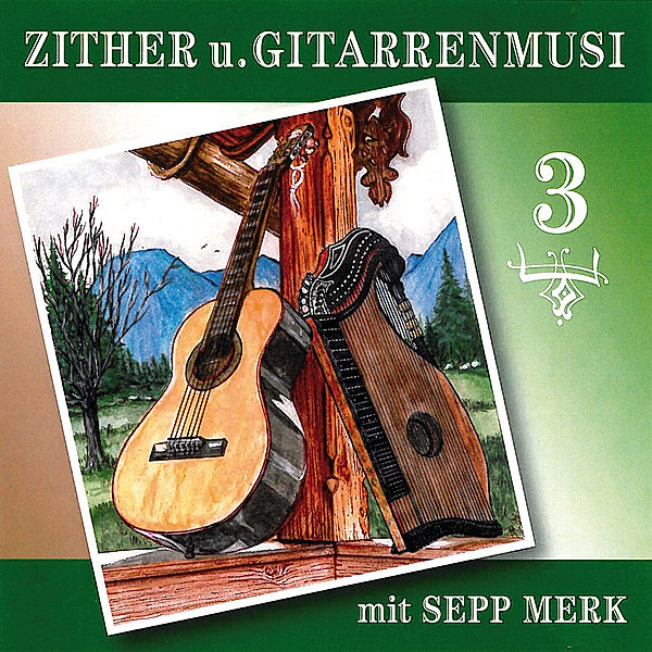 Zither U.Gitarrenmusi M.Sepp Merk 3, Sepp Merk