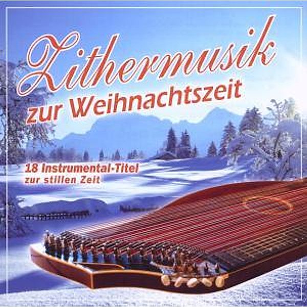 Zithermusik Zur Weihnachtszeit, Diverse Interpreten