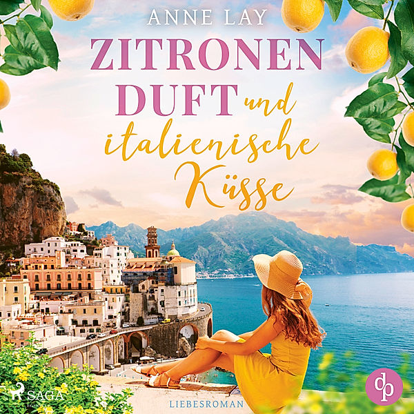 Zitronenduft und italienische Küsse, Anne Lay