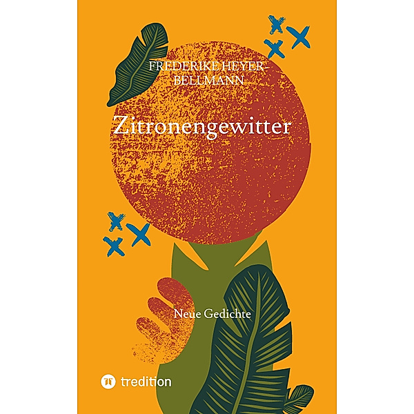 Zitronengewitter, Henrike Heyer-Bellmann