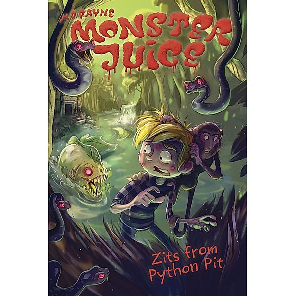 Zits from Python Pit #6 / Monster Juice Bd.6, M. D. Payne