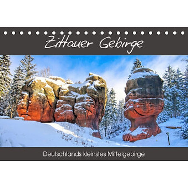 Zittauer Gebirge - Deutschlands kleinstes Mittelgebirge (Tischkalender 2022 DIN A5 quer), LianeM