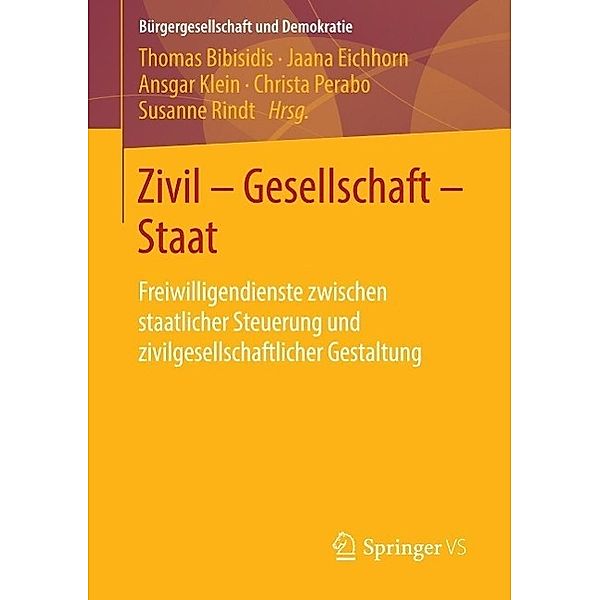 Zivil - Gesellschaft - Staat / Bürgergesellschaft und Demokratie Bd.44