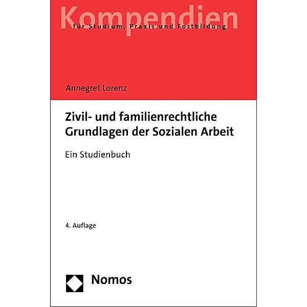 Zivil- und familienrechtliche Grundlagen der Sozialen Arbeit, Annegret Lorenz