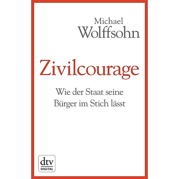 Zivilcourage, Michael Wolffsohn