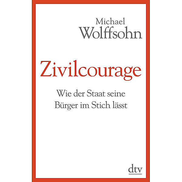 Zivilcourage, Michael Wolffsohn