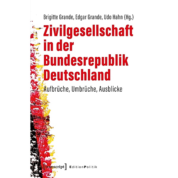 Zivilgesellschaft in der Bundesrepublik Deutschland / Edition Politik Bd.111