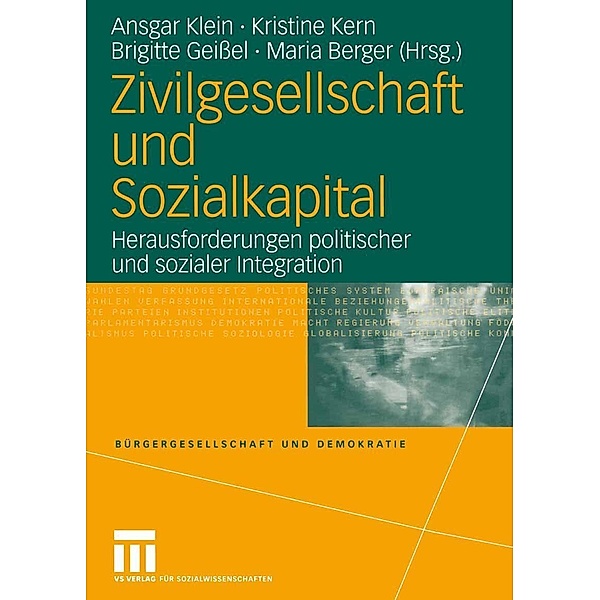 Zivilgesellschaft und Sozialkapital / Bürgergesellschaft und Demokratie Bd.14