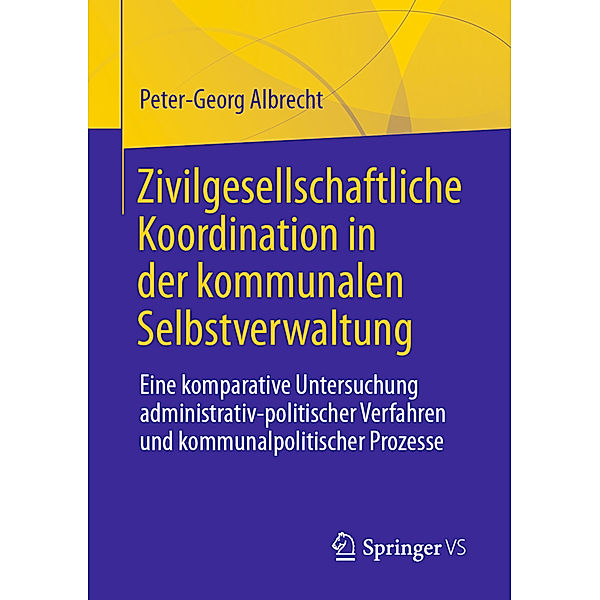 Zivilgesellschaftliche Koordination in der kommunalen Selbstverwaltung, Peter-Georg Albrecht