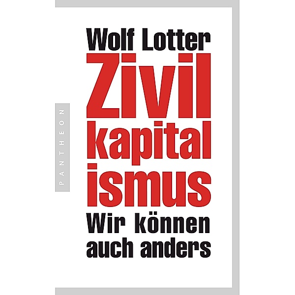 Zivilkapitalismus, Wolf Lotter