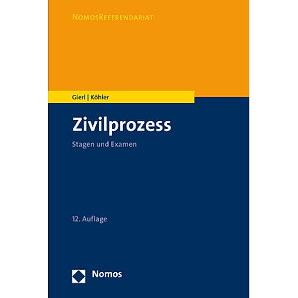 Zivilprozess, Walter Gierl, Andreas Köhler