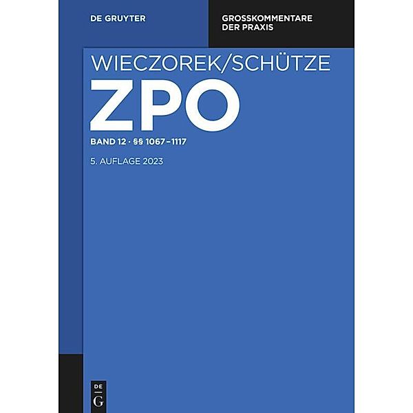 Zivilprozessordnung und Nebengesetze §§ 1067-1117