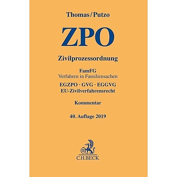 Zivilprozessordnung ZPO, Kommentar, Heinz Thomas, Hans Putzo, Klaus Reichold, Rainer Hüßtege, Christian Seiler