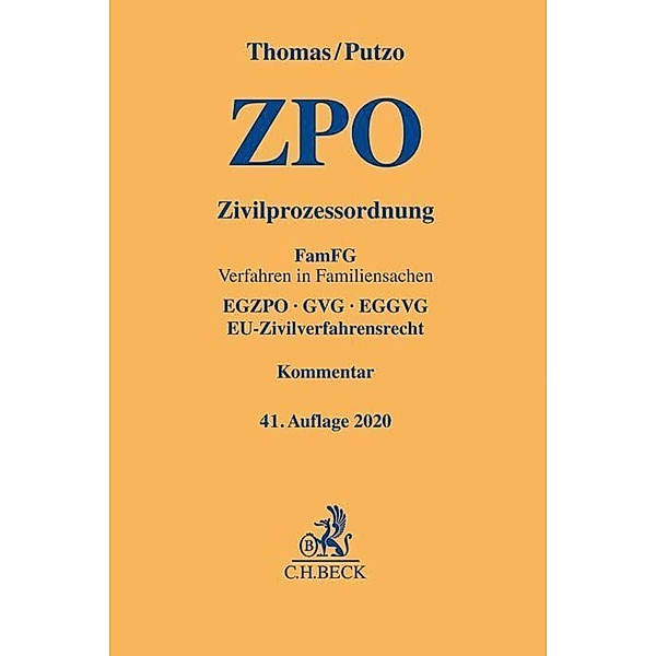 Zivilprozessordnung ZPO, Kommentar, Heinz Thomas, Hans Putzo, Klaus Reichold, Rainer Hüßtege, Christian Seiler
