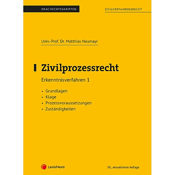 Zivilprozessrecht Erkenntnisverfahren 1 (Skriptum), Matthias Neumayr