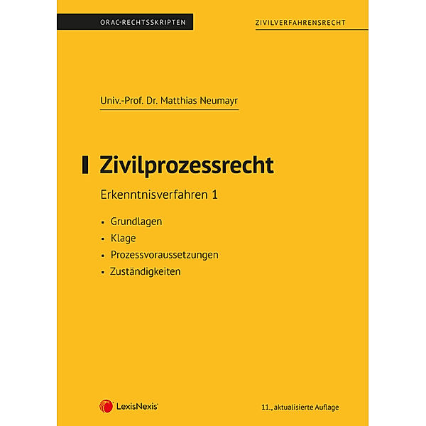 Zivilprozessrecht Erkenntnisverfahren 1 (Skriptum), Matthias Neumayr
