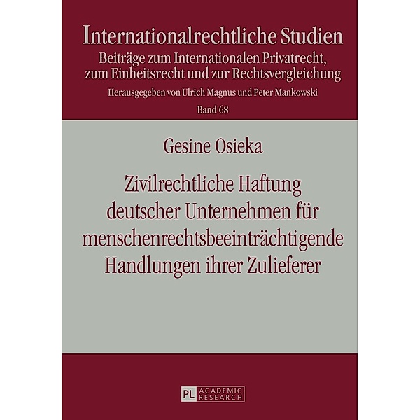 Zivilrechtliche Haftung deutscher Unternehmen fuer menschenrechtsbeeintraechtigende Handlungen ihrer Zulieferer, Osieka Gesine Osieka