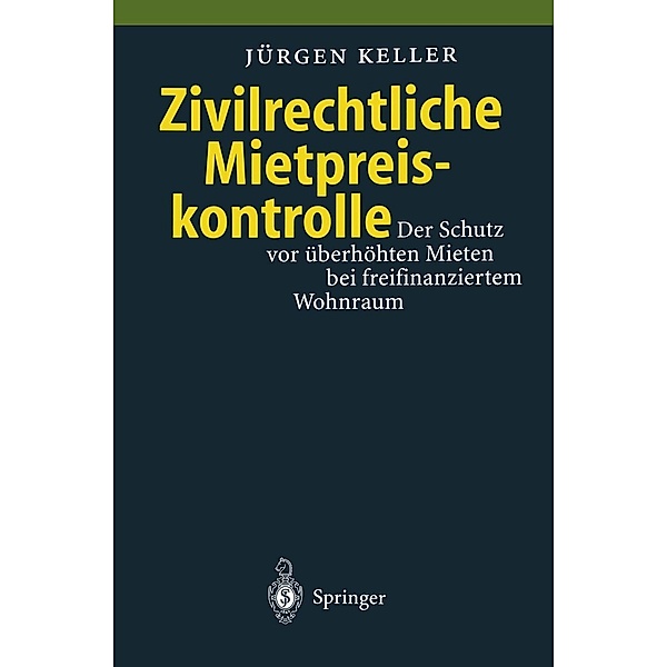 Zivilrechtliche Mietpreiskontrolle, Jürgen Keller