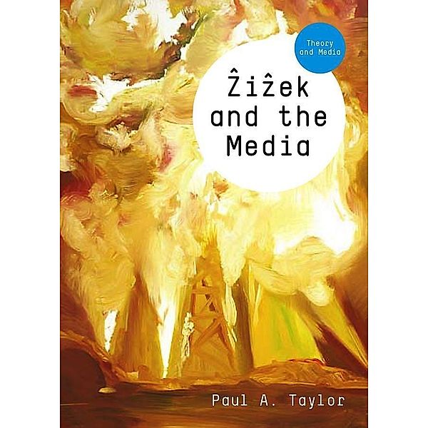 Zizek and the Media, Paul A. Taylor