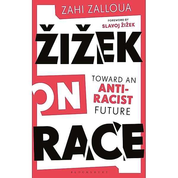 Zizek on Race, Zahi Zalloua