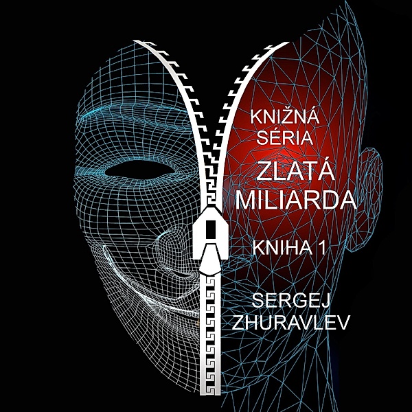 ZLATÁ MILIARDA / ZLATÁ MILIARDA Bd.1, Sergej