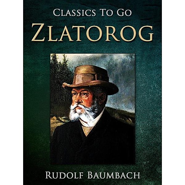 Zlatorog, Rudolf Baumbach