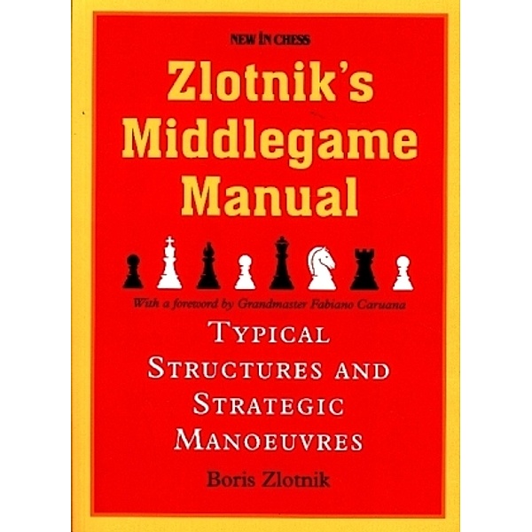 Zlotnik's Middlegame Manual, Boris Zlotnik