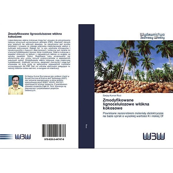 Zmodyfikowane lignocelulozowe wlókna kokosowe, Sanjay Kumar Rout