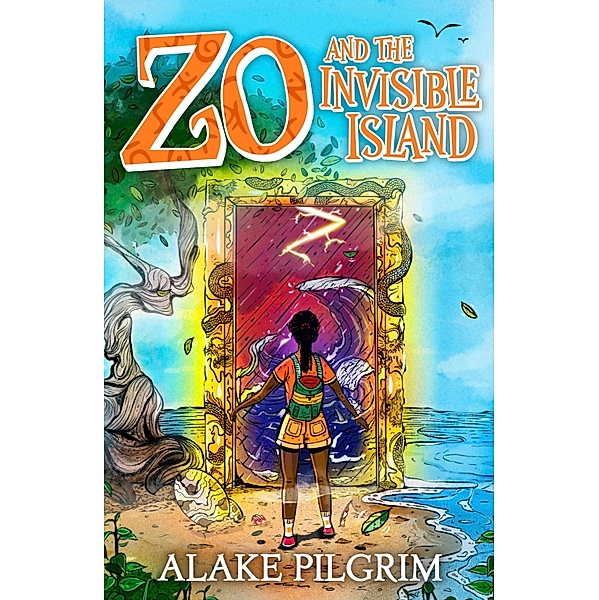 Zo and The Invisible Island / Zo Bd.2, Alake Pilgrim