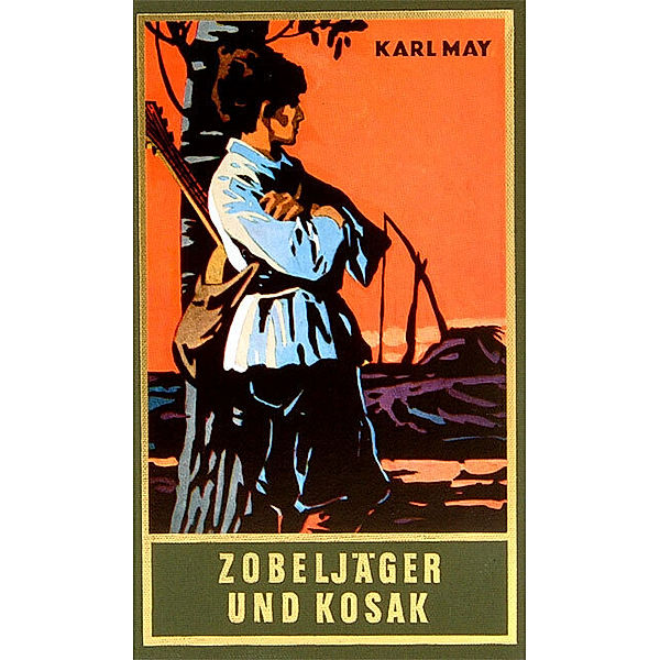 Zobeljäger und Kosak, Karl May