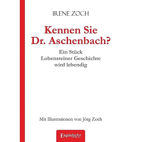 Zoch, I: Kennen Sie Dr. Aschenbach?, Irene Zoch