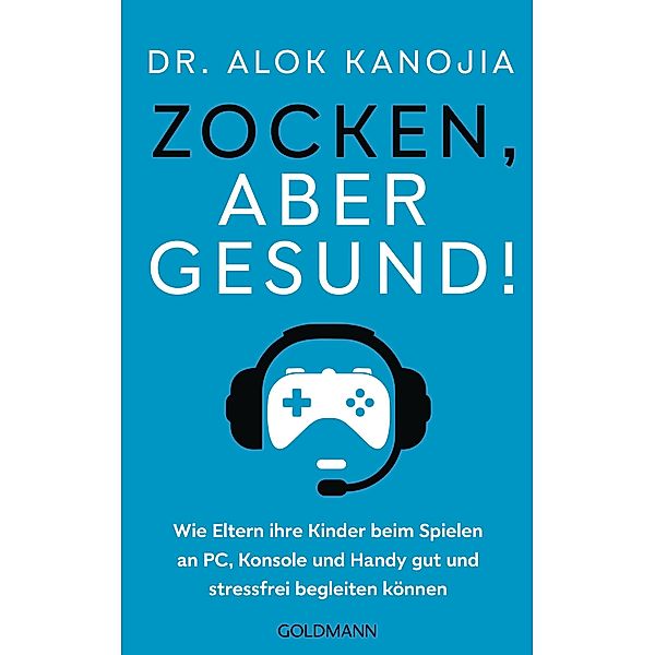 Zocken, aber gesund!, Alok Kanojia