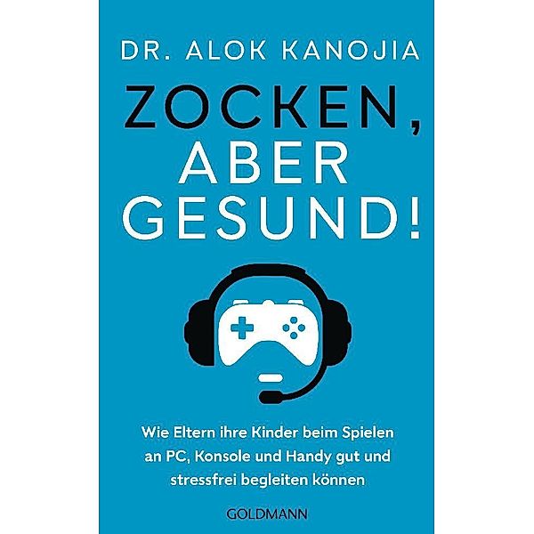 Zocken, aber gesund!, Alok Kanojia