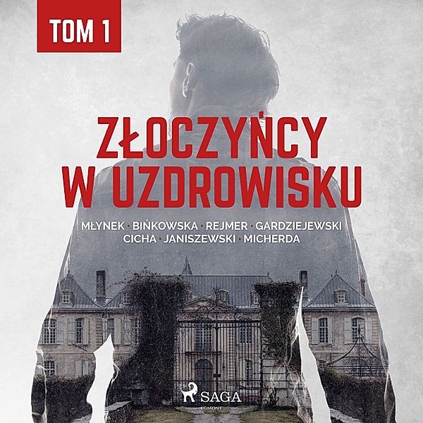 Złoczyńcy w uzdrowisku - tom 1, Praca zbiorowa