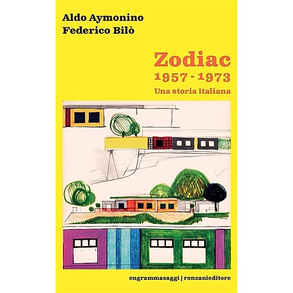 Zodiac 1957-1973, Federico Bilò, Aldo Aymonino