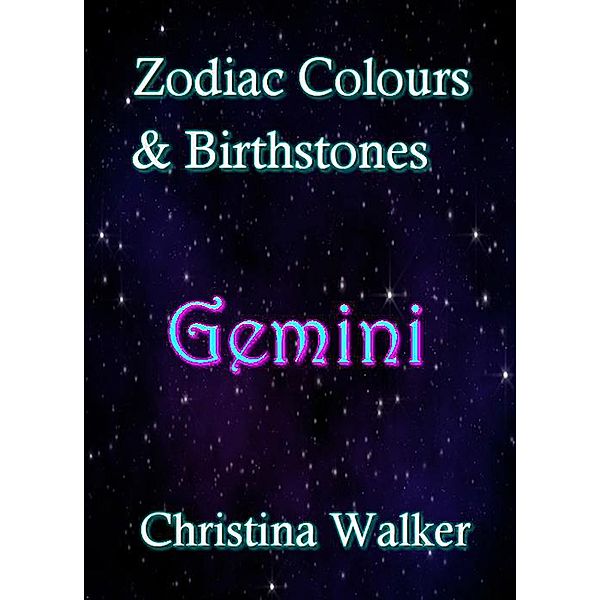 Zodiac Colours & Birthstones - Gemini, Christina Walker