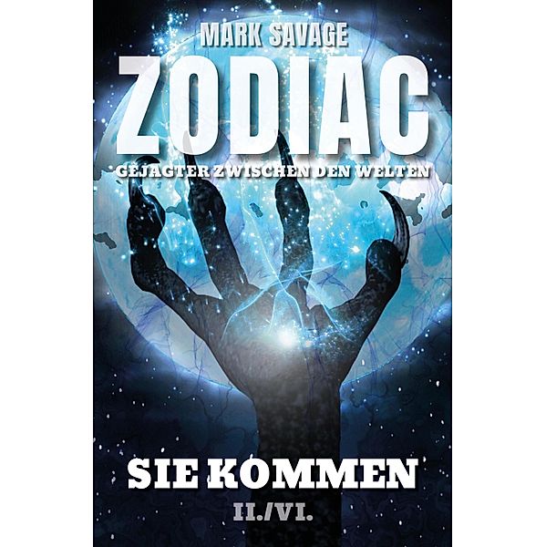 Zodiac-Gejagter zwischen den Welten II: Sie kommen, Mark Savage