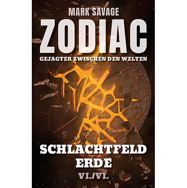 Zodiac - Gejagter zwischen den Welten VI: Schlachtfeld Erde, Mark Savage