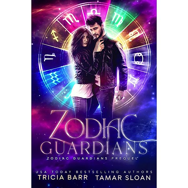 Zodiac Guardians / Zodiac Guardians, Tamar Sloan, Tricia Barr